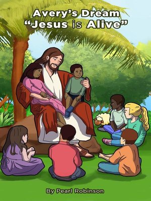 cover image of Avery's Dream "Jesus is Alive